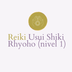 Reiki Usui Shiki Rhyoho (Nivel 1)