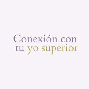 Meditación de conexión con tu yo superior